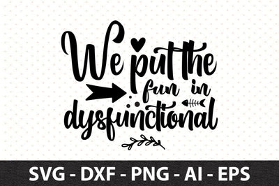 We put the fun in dysfunctional svg SVG orpitasn 