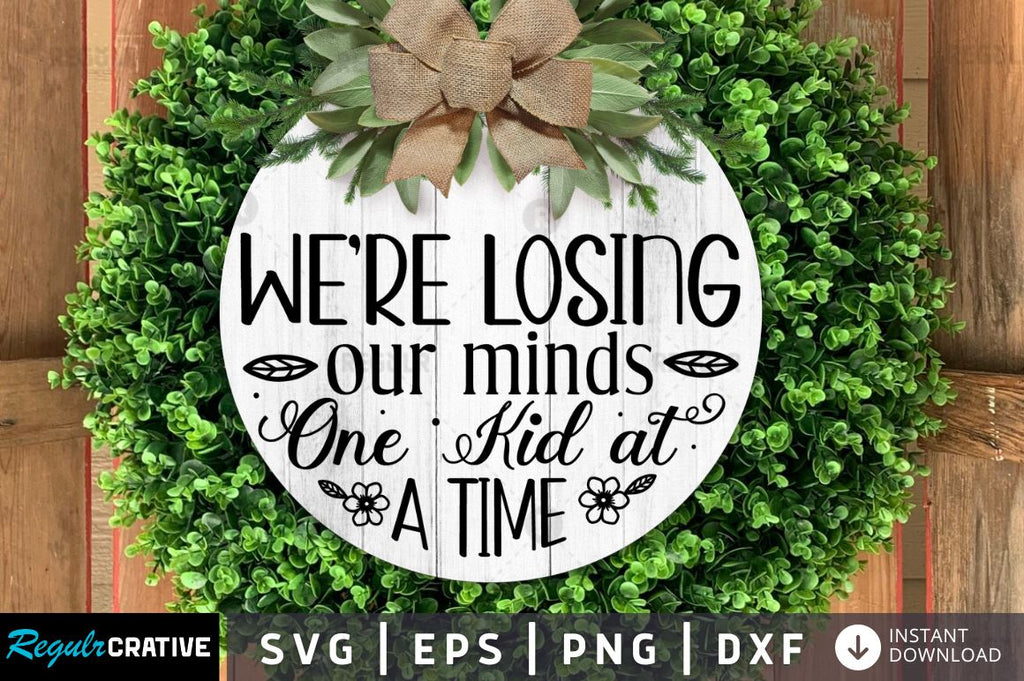 We re losing our minds SVG So Fontsy