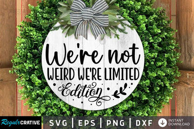 We re not weird We re SVG SVG Regulrcrative 