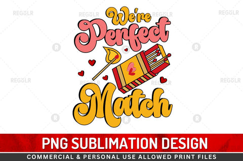 We re perfect match SVG Sublimation Regulrcrative 
