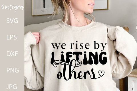 We Rise By Lifting Others SVG Free For Commercial Use SVG Sintegra 