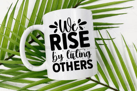 We Rise by lifting others SVG SVG Regulrcrative 