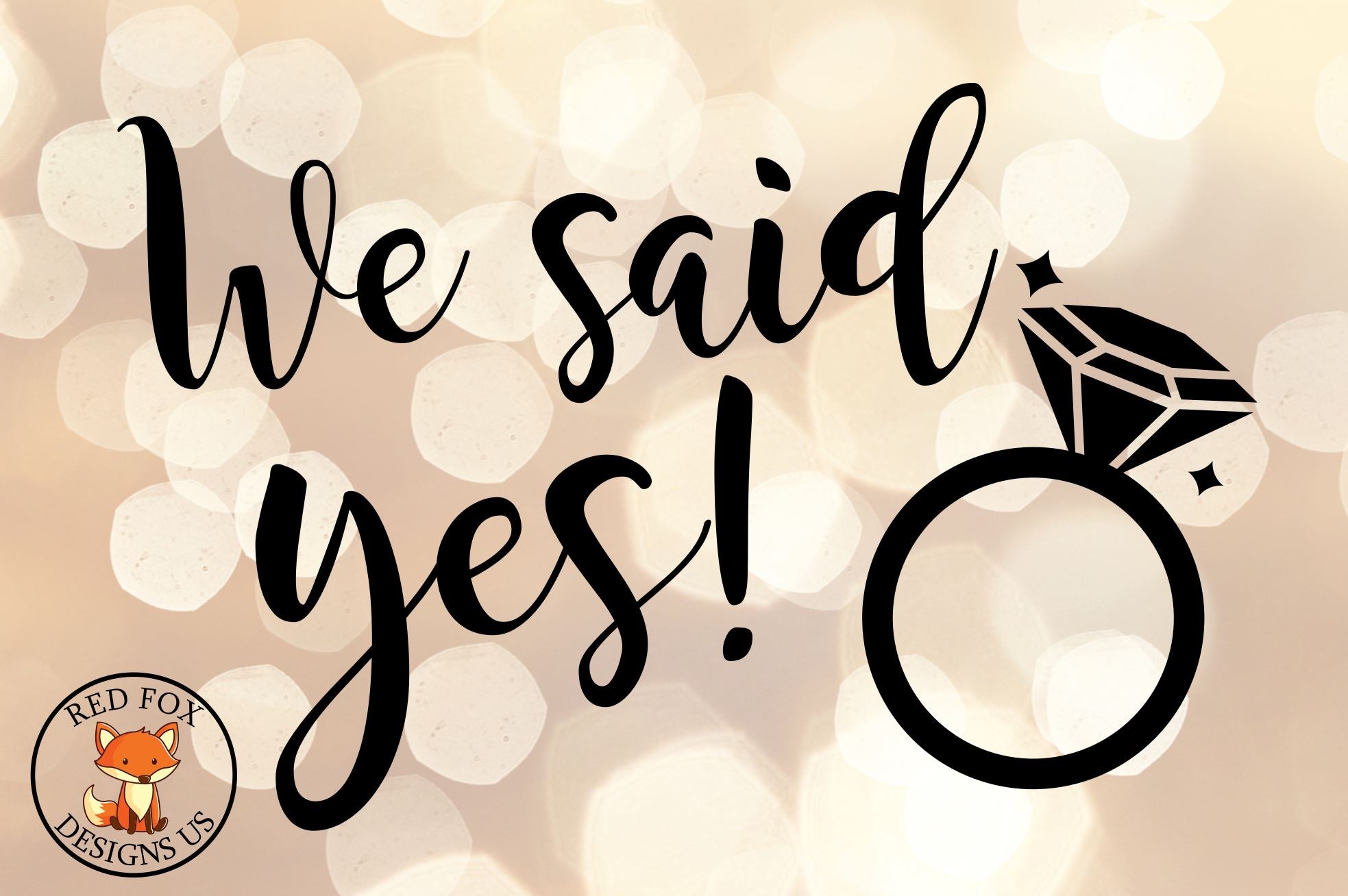 We Said Yes SVG | Wedding SVG | Engagement SVG - So Fontsy