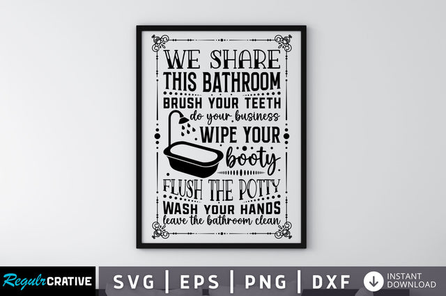 We share this bathroom brush your teeth do your SVG SVG Regulrcrative 