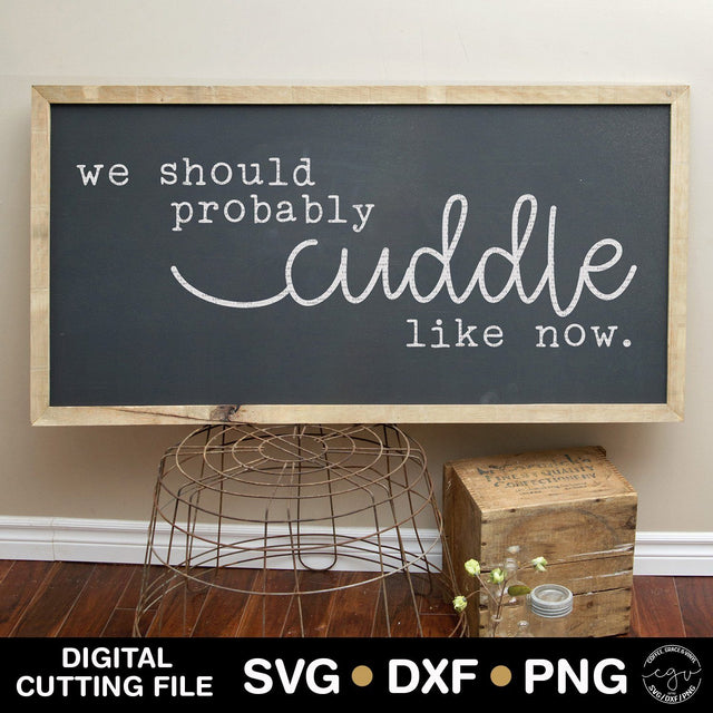 We Should Probably Cuddle Like Now SVG Modern Mockups Studio 