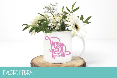 We still Do 1 year Cake Topper SVG | Wedding Anniversary SVG SVG OyoyStudioDigitals 