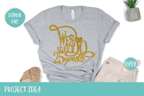 We still Do 25 years Cake Topper SVG | Wedding Anniversary SVG OyoyStudioDigitals 