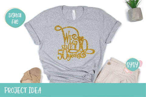 We still Do 50 years Cake Topper SVG | Wedding Anniversary SVG SVG OyoyStudioDigitals 