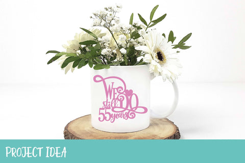 We still Do 55 years Cake Topper SVG | Wedding Anniversary SVG OyoyStudioDigitals 