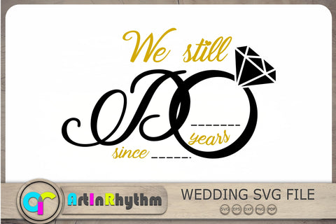 We still do Svg, Wedding Svg, Wedding Anniversary Svg, Anniversary Svg ...