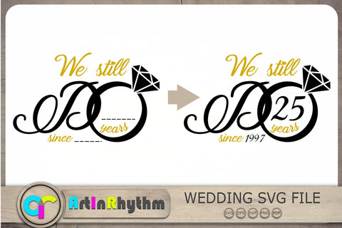 We still do Svg, Wedding Svg, Wedding Anniversary Svg, Anniversary Svg SVG Artinrhythm shop 