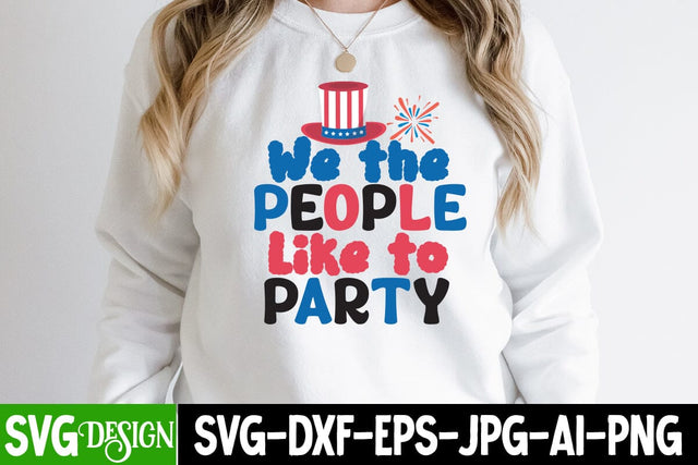 We the People Like to Party SVG Cut File ,All American Boy SVG Cut File, All American Boy Sublimation Design, 4th Of July SVG Design, American SVG Cut File, 'Merica SVG Cut File SVG BlackCatsMedia 