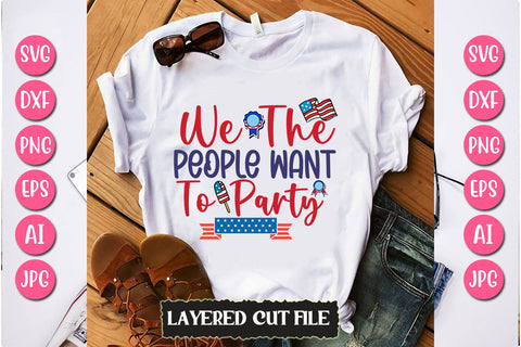We The People Want To Party SVG Cut File SVG Newmockups 