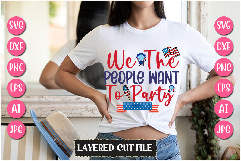 We The People Want To Party SVG Cut File SVG Newmockups 