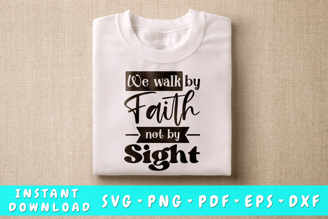 We Walk By Faith Not By Sight SVG, Christian Quote SVG SVG HappyDesignStudio 