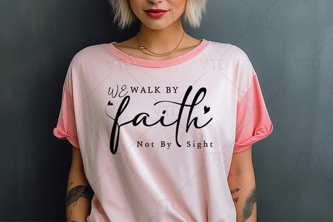 We Walk by Faith Not By Sight Svg Png Files, Christian Svg, Religious Svg, Faith Svg, Jesus Svg, Bible Quotes Shirt Svg, christian shirt svg SVG DesignDestine 