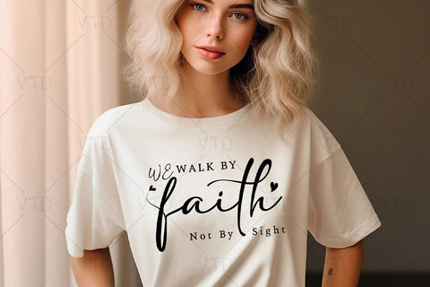 We Walk by Faith Not By Sight Svg Png Files, Christian Svg, Religious Svg, Faith Svg, Jesus Svg, Bible Quotes Shirt Svg, christian shirt svg SVG DesignDestine 