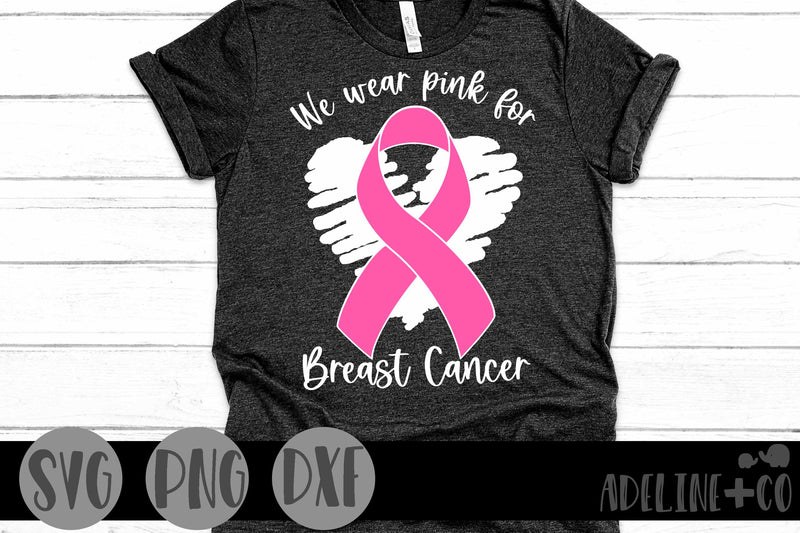 We wear Pink, Breast cancer, SVG, PNG, DXF SVG Adeline&co 
