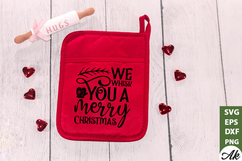 We whisk you a merry Christmas Pot Holder SVG SVG akazaddesign 