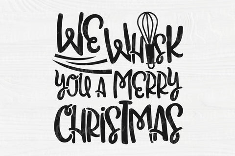We whisk You A Merry Christmas SVG - Christmas Baking Svg - Cut Files - Cricut - Silhouette - Pot Holder Svg SVG TonisArtStudio 