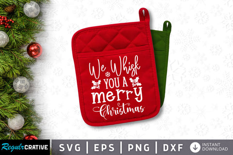 We whisk you a merry christmas SVG Design SVG Regulrcrative 