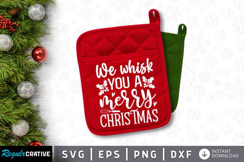 We whisk you a merry christmas SVG Design SVG Regulrcrative 