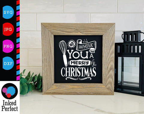 We Whisk You A Merry Christmas SVG Inked Perfect 