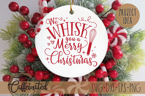 We Whisk You A Merry Christmas SVG SVG Caffeinated SVGs 