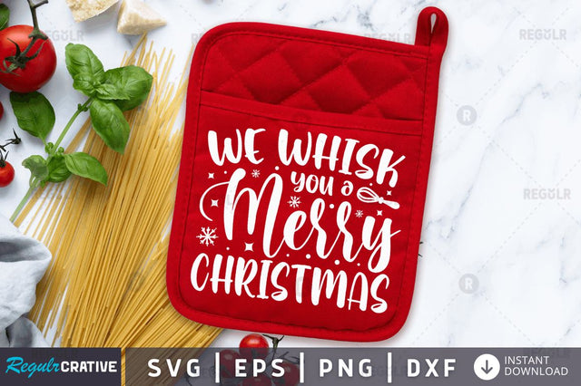 We whisk you a merry Christmas SVG SVG Regulrcrative 