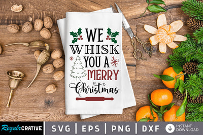 We whisk you a merry SVG Design SVG Regulrcrative 