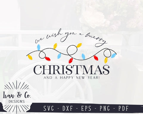 We Wish You a Merry Christmas And a Happy New Year SVG Files | Holidays | Winter SVG (915675337) SVG Ivan & Co. Designs 