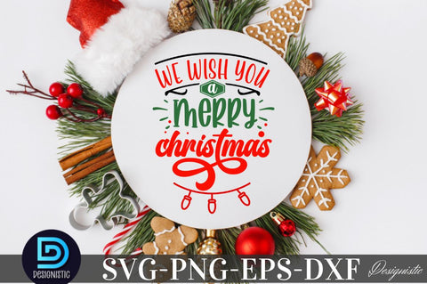 We wish you a merry christmas, Christmas SVG SVG DESIGNISTIC 