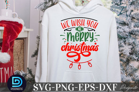 We wish you a merry christmas, Christmas SVG SVG DESIGNISTIC 