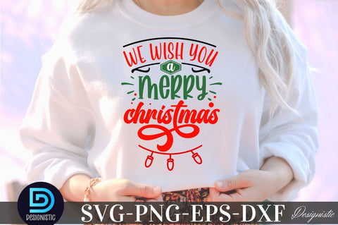 We wish you a merry christmas, Christmas SVG SVG DESIGNISTIC 