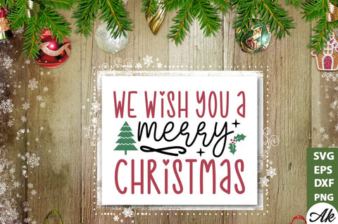 We wish you a merry christmas Sign Making SVG SVG akazaddesign 