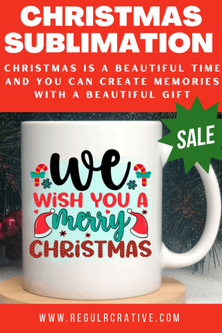 We wish you a merry christmas Sublimation PNG, Sublimation Christmas Design Sublimation Regulrcrative 