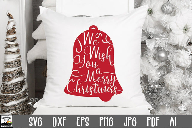 We Wish You A Merry Christmas SVG Cut File - Christmas SVG SVG Old Market 