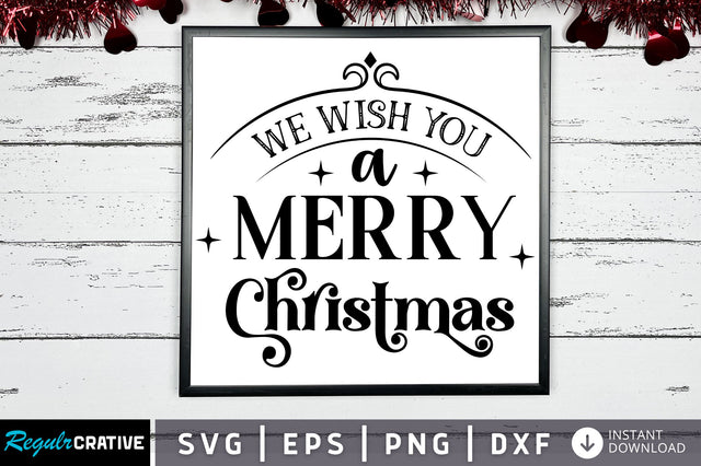 We wish you a merry christmas SVG Design SVG Regulrcrative 