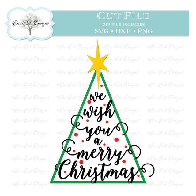 We Wish You a Merry Christmas SVG DXF PNG Cut File SVG One Oak Designs 