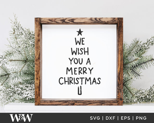 We Wish You A Merry Christmas SVG | Farmhouse Christmas SVG SVG Wood And Walt 