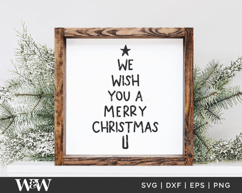 We Wish You A Merry Christmas SVG | Farmhouse Christmas SVG SVG Wood And Walt 
