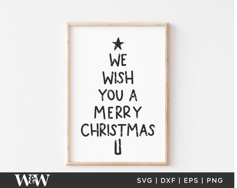 We Wish You A Merry Christmas SVG | Farmhouse Christmas SVG SVG Wood And Walt 