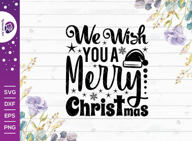 We Wish You A Merry Christmas SVG Funny Christmas SVG | Christmas Tree Svg | Winter Svg | Merry Christmas Svg | Tshirt Design | Quote Design Svg SVG Reinvent Art 