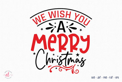 We Wish You a Merry Christmas SVG SVG CraftLabSVG 