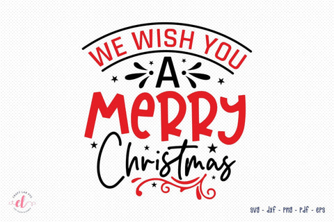 We Wish You a Merry Christmas SVG SVG CraftLabSVG 