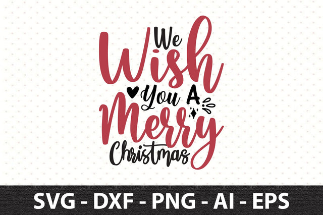 We Wish You a Merry Christmas svg SVG orpitasn 