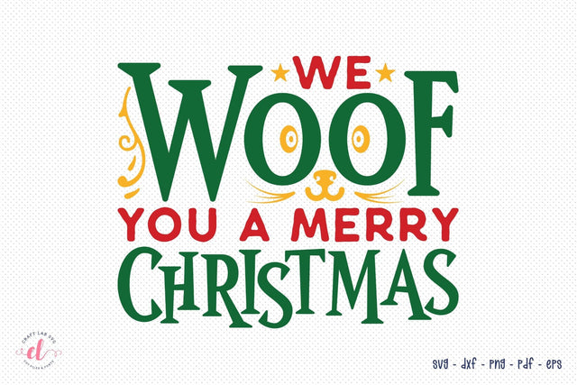 We Woof You a Merry Christmas Dog SVG Design SVG CraftLabSVG 