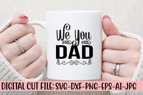 We You Dad SVG Design SVG Syaman 