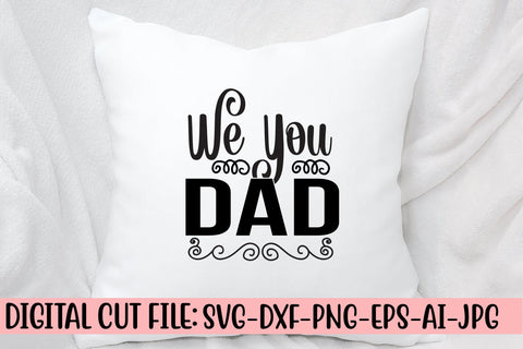 We You Dad SVG Design SVG Syaman 