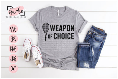 Weapon of Choice Tennis SVG Studio Seven-Four-Zero 